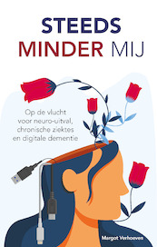 Steeds minder mij - Margot Verhoeven (ISBN 9789492261793)
