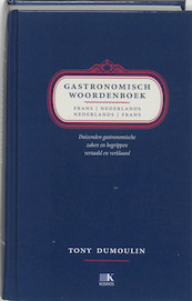 Gastronomisch woordenboek Frans-Nederlands Nederlands-Frans - T. Dumoulin (ISBN 9789021595160)