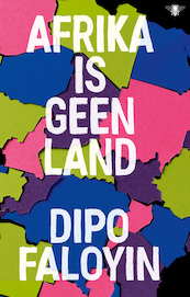 Afrika is geen land - Dipo Faloyin (ISBN 9789403147314)