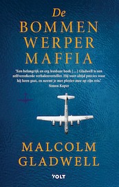 De Bommenwerpermaffia - Malcolm Gladwell (ISBN 9789021469607)