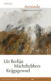 Uit Berlijn | Machthebbers | Krijgsgewoel - Armando (ISBN 9789082454697)