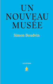 Un nouveau musée - Simon Boudevin (ISBN 9789089319913)