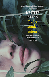 Ticket zonder retour - Bettie Elias (ISBN 9789052401829)