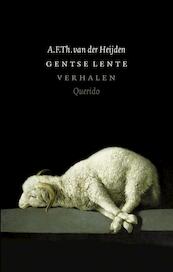 Gentse lente - A.F.Th. van der Heijden (ISBN 9789021434902)