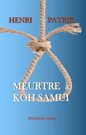 Meurtre à Koh Samui - Henri Patrik (ISBN 9789492728043)