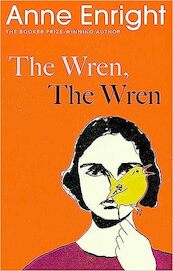 The Wren, The Wren - Anne Enright (ISBN 9781787334618)