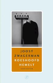 Roeshoofd hemelt - Joost Zwagerman (ISBN 9789029558723)