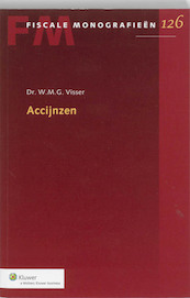Accijnzen - W.M.G. Visser (ISBN 9789013055436)