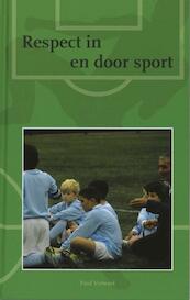 Respect in en door sport - P. Verweel (ISBN 9789066659100)
