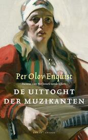 De uittocht der muzikanten - Per Olov Enquist (ISBN 9789041417411)