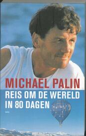 Reis om de wereld in 80 dagen - Michael Palin (ISBN 9789026323744)