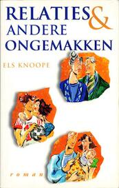 Relaties en andere ongemakken - Els Knoope (ISBN 9789085709596)