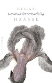 Het woud der verwachting - Hella S. Haasse (ISBN 9789021435800)