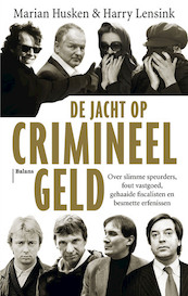 Crimineel geld - Marian Husken, Harry Lensink (ISBN 9789050189101)