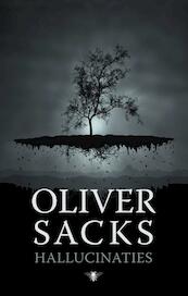 Hallucinaties - Oliver Sacks (ISBN 9789023471424)