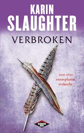 Verbroken - Karin Slaughter (ISBN 9789023474371)