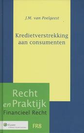 Kredietverstrekking aan consumenten - J.M. Poelgeest (ISBN 9789013097917)