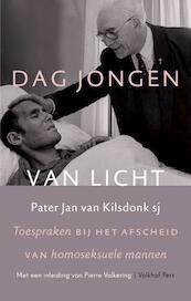 Dag jongen van licht - Pater Jan van Kilsdonk (ISBN 9789056253882)