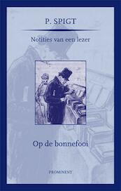 Op de bonnefooi - P. Spigt (ISBN 9789079272297)