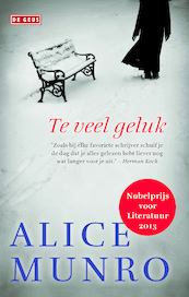 Te veel geluk - Alice Munro (ISBN 9789044523638)