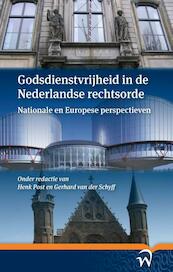 Godsdienstvrijheid in de Nederlandse rechtsorde - Henk Post, Gerhard van der Schyff (ISBN 9789462400986)