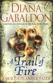 Trail of Fire - Diana Gabaldon (ISBN 9781409103806)