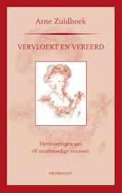 Vervloekt en vereerd - Arne Zuidhoek (ISBN 9789079272556)