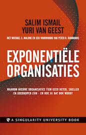 Exponentiële organisaties - Salim Ismail, Yuri van Geest, Michael S. Malone (ISBN 9789047008330)