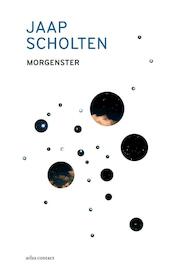 Morgenster - Jaap Scholten (ISBN 9789025447595)