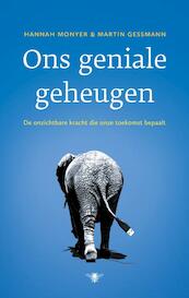 Ons geniale geheugen - Hannah Monyer, Martin Gessmann (ISBN 9789023499749)