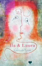 Ila & Laura - Gertrude Kunze (ISBN 9789086841431)