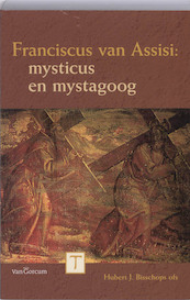Franciscus van Assisi - H.J. Bisschops (ISBN 9789023244615)