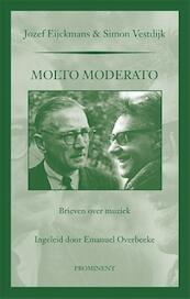 Molto Moderato - Jozef Eijckmans, Simon Vestdijk (ISBN 9789492395092)