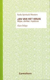 Jan van het kruis - Alain Delaye (ISBN 9789492434029)