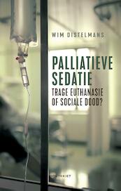 Palliatieve sedatie - Wim Distelmans (ISBN 9789089246066)