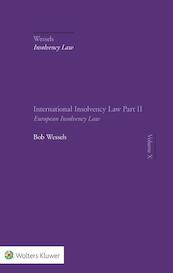 International Insolvency Law Part II - Bob Wessels (ISBN 9789013145021)