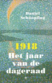 1918 Het jaar van de dageraad - Daniel Schönpflug (ISBN 9789023449492)