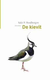 De kievit - Sake P. Roodbergen (ISBN 9789045034607)