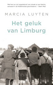 Het geluk van Limburg - Marcia Luyten (ISBN 9789403125008)