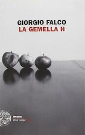 La gemella H - Giorgio Falco (ISBN 9788806210502)