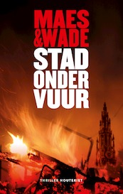 Stad onder vuur - Ria Maes, Aron Wade (ISBN 9789089246554)