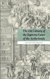 The old library of the supreme court of the Netherlands - (ISBN 9789087040710)