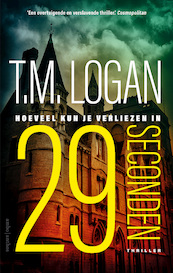 29 seconden - T.M. Logan (ISBN 9789026350177)