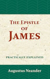 The Epistle of James - Augustus Neander (ISBN 9789057195181)