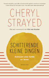 Schitterende kleine dingen - Cheryl Strayed (ISBN 9789400408784)