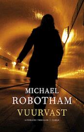 Vuurvast - Michael Robotham (ISBN 9789023441922)