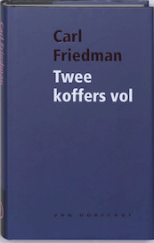 Twee koffers vol - Carl Friedman (ISBN 9789028242494)