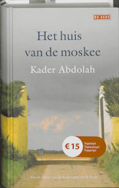 Het huis van de moskee - K. Abdolah, Kader Abdolah (ISBN 9789044514063)