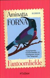 Aminatta Forna | Fantoomliefde - Aminatta Forna (ISBN 9789046811948)