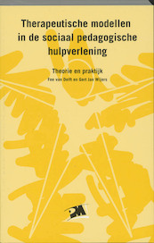 Therapeutische modellen in de sociaal pedagogische hulpverlening - F. van Delft, Frans van Delft, G.J. Wijers (ISBN 9789024416493)